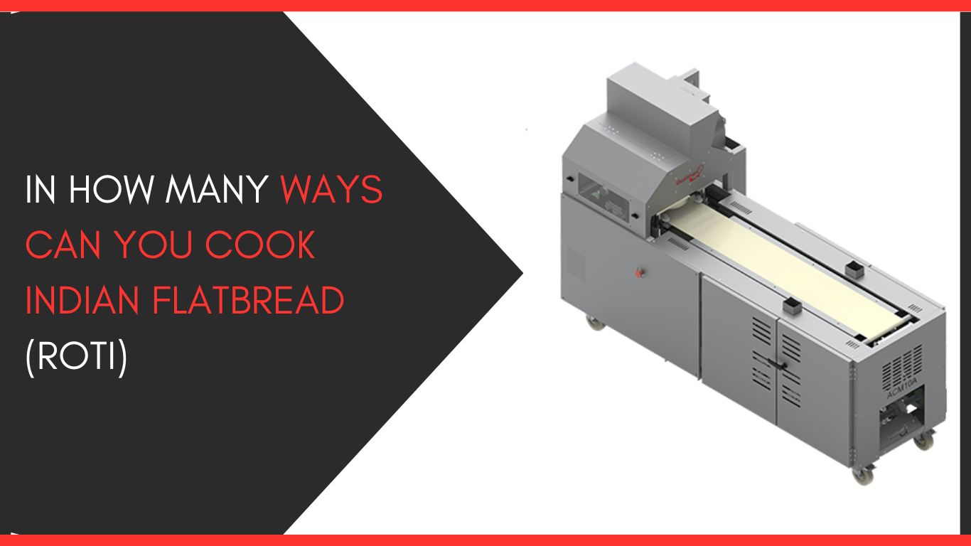 In How Many Ways Can You Cook Indian Flatbread Roti