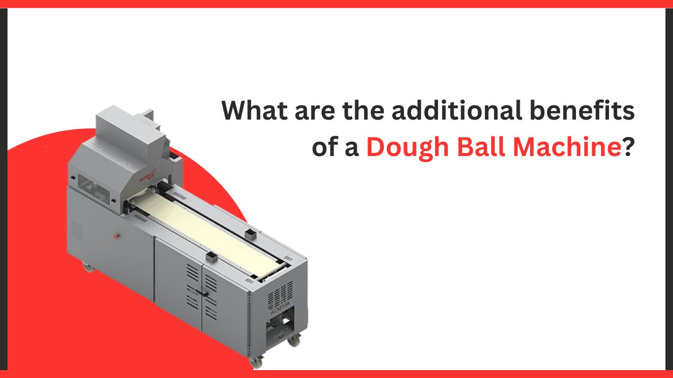 What are the additional benefits of a dough ball machines