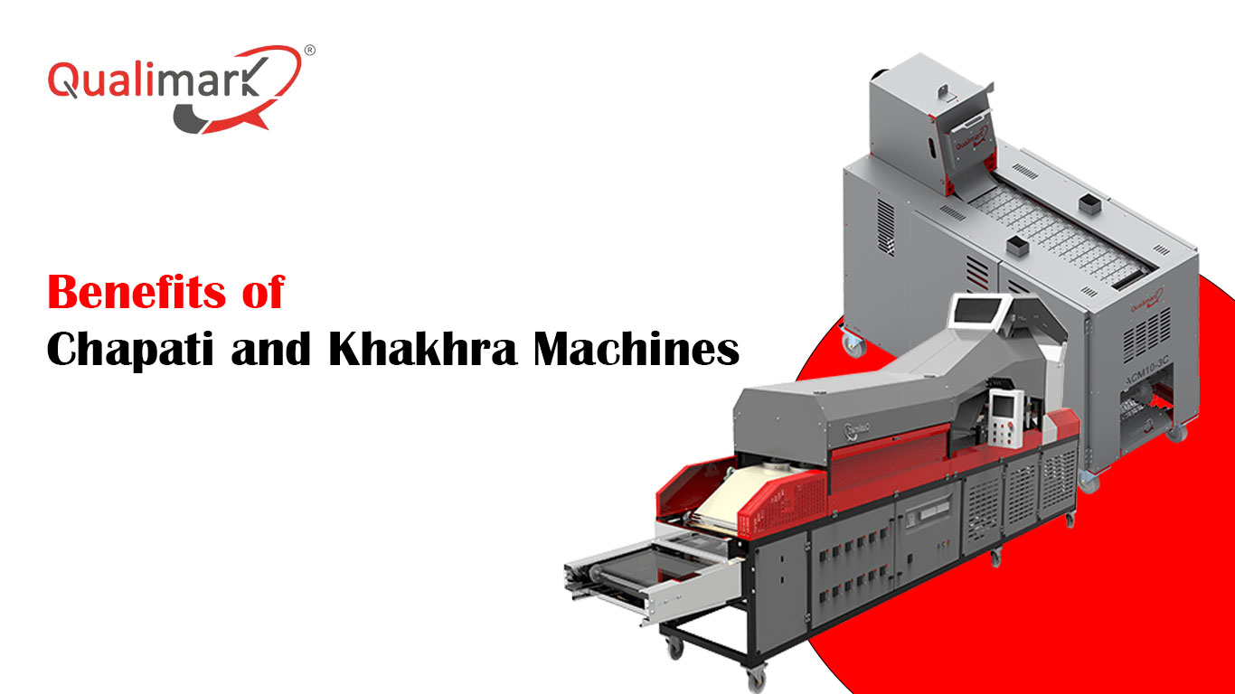 Benefits of Chapati and Khakhra Machines